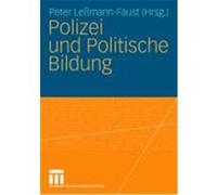 Polizei Und Politische Bildung Peter Lessmann-Faust (Auteur)