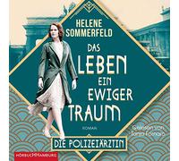 Polizeiärztin Magda Fuchs - Das Leben, ein ewiger Traum