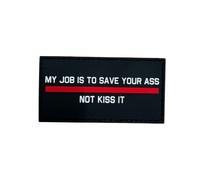Polizeimessshop Écusson en PVC Message en anglais My Job is to Save Your Ass Édition rouge