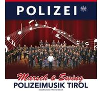Polizeimusik Tirol - Marsh & Swing