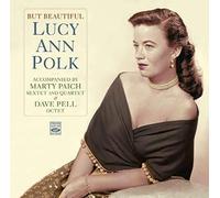 Polk, Lucy Ann - But Beautiful [Import]