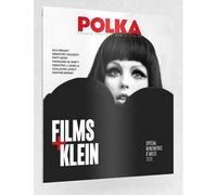 Polka n°69 : Films + Klein Ete 2026 - Polka - Polka Image - broché - Revue