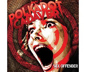 Polkadot Cadaver - Sex Offender