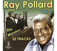 Pollard, Ray / Wanters - Ray Pollard And The Wanderers, Vol. 2