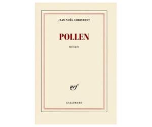 Pollen Mélopée - Jean-Noël Chrisment - Gallimard - broché - Roman