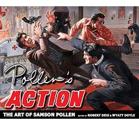 Pollen's Action: The Art of Samson Pollen