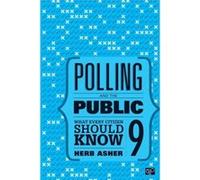 Polling and the Public by Herbert Asher Herbert B Asher, (Auteur)