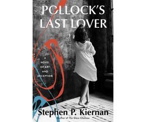 Pollock's Last Lover A Novel of Art and Deception - Stephen P. Kiernan - William Morrow - ebook (ePub) - Livre