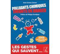 Polluants chimiques : enfants en danger Les gestes qui sauvent - Anne Corine ZIMMER - Atelier Ed De L' - broché - Essai