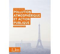 Pollution Atmospherique et Action Publique - Franck Boutaric - Rue D'ulm Eds - broché - Etude