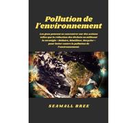Pollution De L'environnement: Les Gens Peuvent Se Concentrer Sur Des Actions Telles Que La Réduction Des Déchets En Utilisant La Stratégie « Réduire, Réutiliser, Recycler » Pour Lutter Contre La