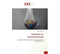 Pollution et Environnement: analyses physicochimiques et biologiques de l'environnement