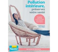 Pollution Intérieure, Préservez Votre Santé
