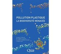 Pollution plastique, la biodiversité menacée