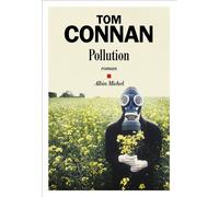 Pollution - Tom Connan - Albin Michel - broché - Roman