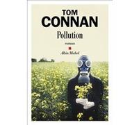 Tom Connan – Pollution – Roman – Broché