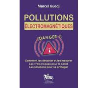 Pollutions électromagnétiques : danger !