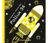 Pollux 34 - Anne-Sophie Plat - Benjamins Media - Livre CD - Album jeunesse CD