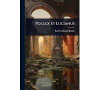 Pollux Et Lucianus