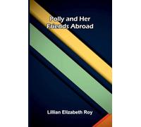 Polly and Her Friends Abroad