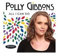 Polly Gibbons - All I Can Do [Cd] Digipack Packaging