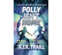 Polly isn't Home: A portal to another dimension has terrible consequences