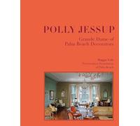 Polly Jessup: Grande Dame of Palm Beach Decorators