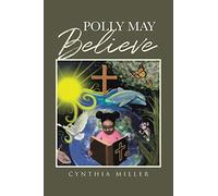 Polly May Believe