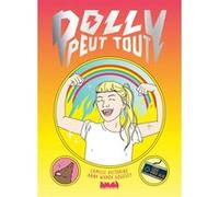 Polly peut tout Camille Victorine (Auteur), Anna Wanda Gogusey (Auteur)