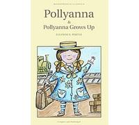 Pollyanna et Pollyanna grandit