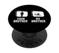 Polo de Bain Humoristique « Your Brother My Brother Sister » PopSockets PopGrip Adhésif