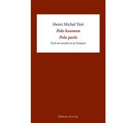 Polo parle Polo kouman Édition bilingue nouchi-français - Henri-Michel Yéré - D'en Bas - broché - Poésie