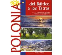 Pologne De la mer Baltique aux monts Tatras Version espagnole