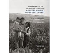 Pologne et Palestine - deux terres et deux cieux