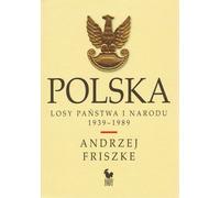 Pologne. Le destin de l'État et de la nation 1939-1989