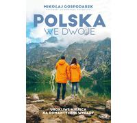 Pologne pour deux - des endroits charmants pour des escapades romantiques par Miko³aj Gospodarek (Buch auf Polnisch)