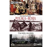 Pologne - Russie Temps de paix, temps de guerre