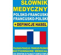 Polonais-Français-Français-Polonais dictionnaire médical + définitions des mots clés