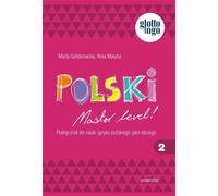 Polonais. Niveau Master 2. Podrecznik do nauki jezyka polskiego jako obcego (A1)