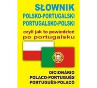 Polonais-Portugaise-Polonais dictionnaire ou comment le dire en Portugais