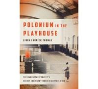 Polonium in the Playhouse by Linda Carrick Thomas Linda Carrick Thomas (Auteur)
