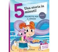 Polpette Per Il Drago. Una Storia In 5 Minuti!