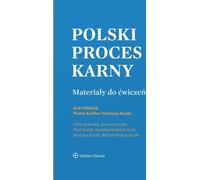 Polski proces karny Materiały do ćwiczeń - Opracowanie zbiorowe (Literatur, Recht auf Polnisch)