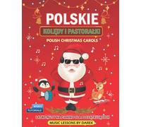 Polskie Kolędy i Pastorałki I Polish Christmas Carols I Łatwe Nuty Na Pianino Dla Początkujących: Wideo Tutoriale I Najpiękniejsze Polskie Piosenki ... Uczniów Nauczycieli I Fortepian Keyboard
