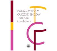 Polszczyzna dla cudzoziemców - sacrum i profanum
