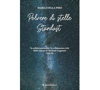 Polvere di stelle-Stardust. Ediz. bilingue