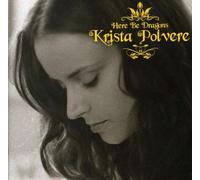 Polvere,Krista - Here Be Dragons (11 Tracks) Aust Excl [Import]