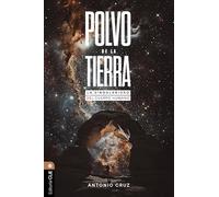 Polvo de la tierra / Dust of the Earth: La singularidad del cuerpo humano / The Singularity of the Human Body