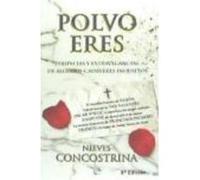 Polvo Eres - Nieves Concostrina Nieves Concostrina (Auteur)