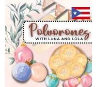 Polvorones With Lola And Luna, Christmas Cookies Baking Book